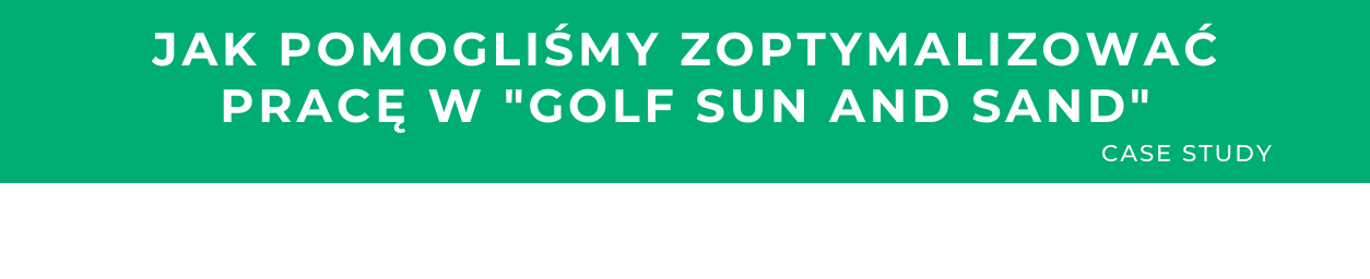 KWHotel pomógł zoptymalizować pracę Golf Sun and Sand.
